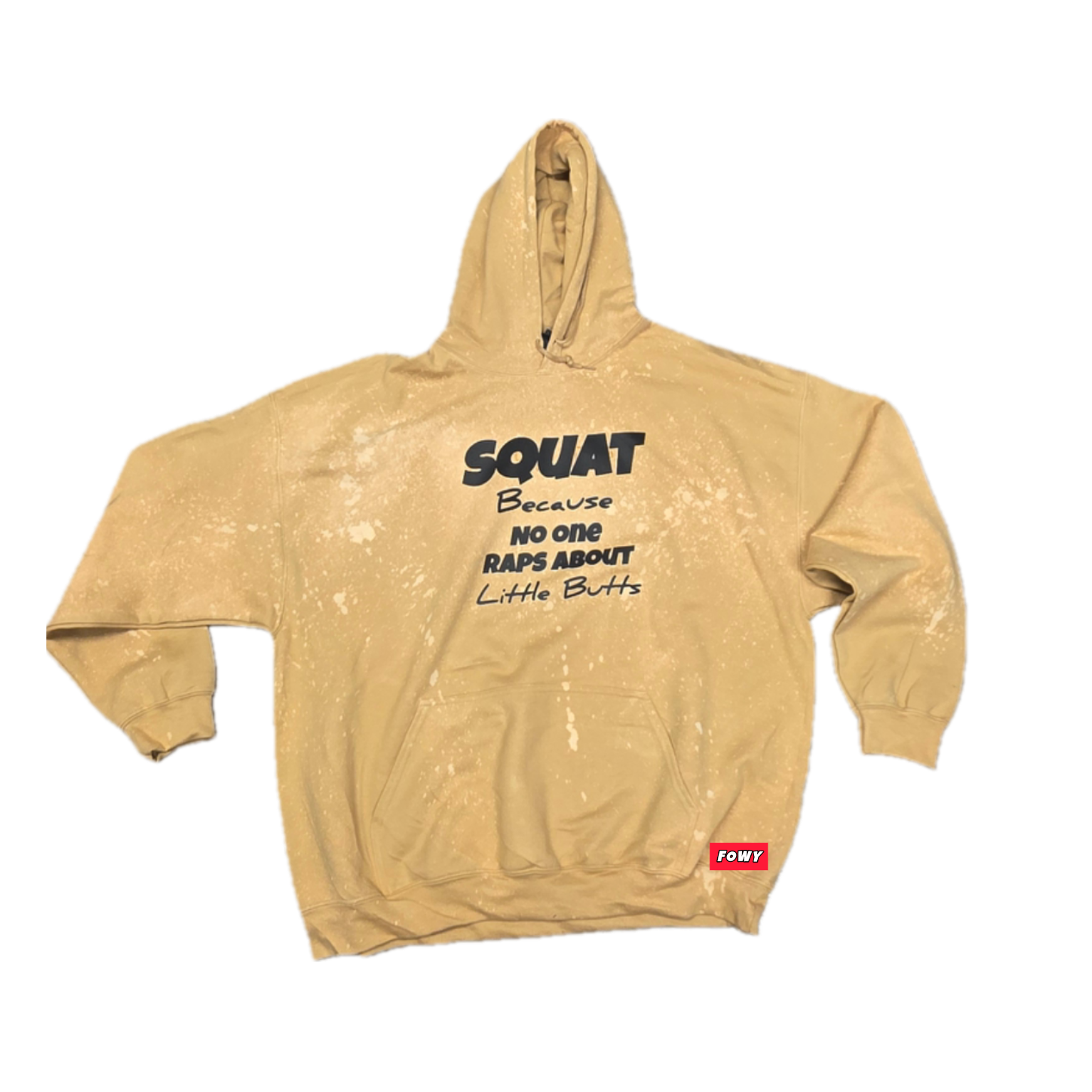 Squat Because No One Raps – Hoodie